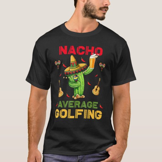 ナチョ平均ゴルフCinco De Mayoメキシコパーティー Tシャツ (正面)