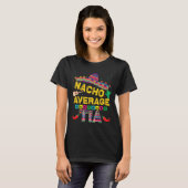 ナチョ平均ティアチンコデマヨフィエスタナおもしろいチョ Tシャツ (正面フル)