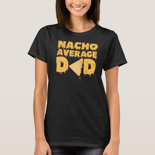 ナチョ平均パパメキシコの父 Tシャツ (正面)