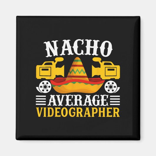 ナチョ平均ビデオグラファーおもしろい- Cinco De Mayo V マグネット (正面)