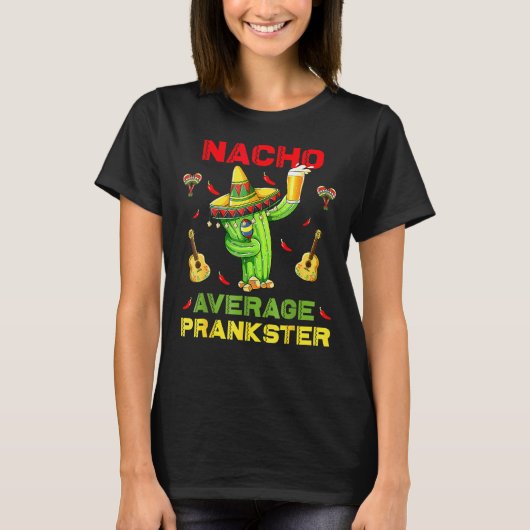 ナチョ平均プラおもしろいンクスターCinco De Mayo Mexica Tシャツ (正面)