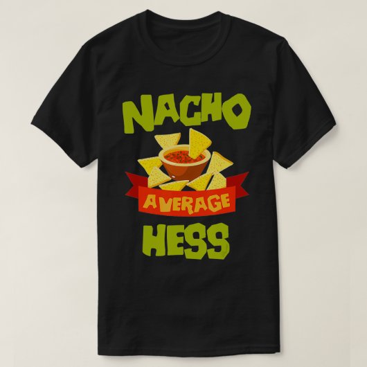 ナチョ平均ヘスおもしろい誕生日パーソナライズされたスール Tシャツ (デザイン正面)