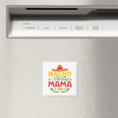 ナチョ平均ママおもしろい- Cinco De Mayo Nacho Lov マグネット (インサイチュ (食洗機))