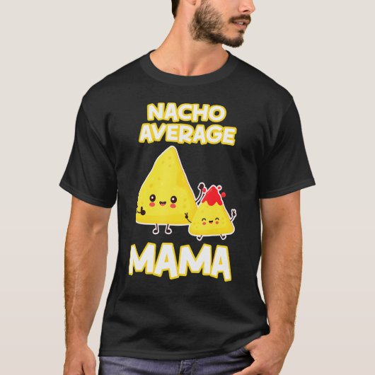 ナチョ平均マママママザーズ日チップチーズミートS Tシャツ (正面)