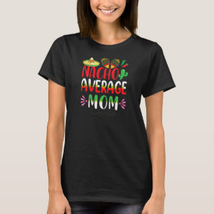 ナチョ平均マムシンコデマヨーメキシコ伝統 Tシャツ