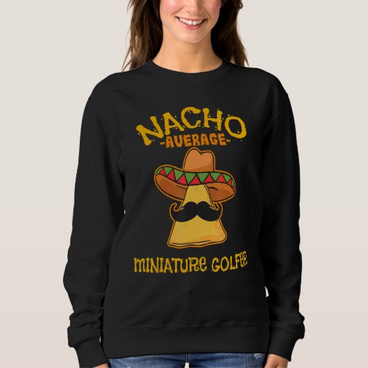 ナチョ平均ミニゴルファーCinco De Mayo Mexic スウェットシャツ (正面)