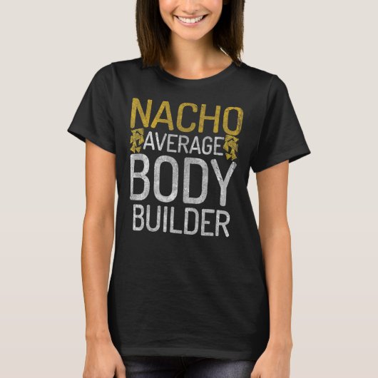 ナチョ平均体ビルダージムトレーニングメキシコBod Tシャツ (正面)