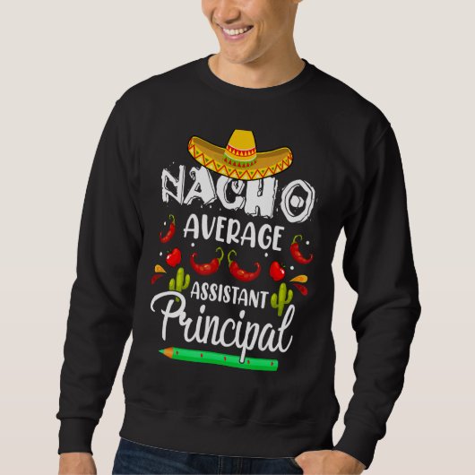 ナチョ平均副校長Cinco De Mayo Te スウェットシャツ (正面)