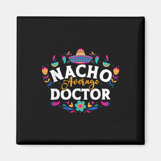ナチョ平均医師Cinco De Mayoメキシコマッチン マグネット (正面)