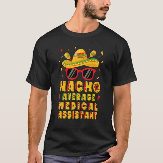 ナチョ平均医療助手Cinco De Mayo Tシャツ (正面)