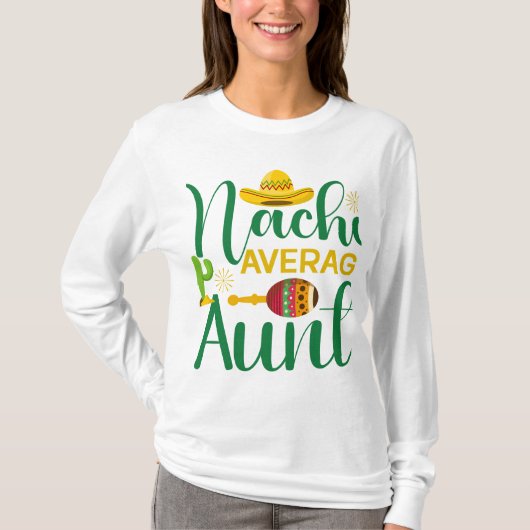 ナチョ平均叔母 Tシャツ (正面)