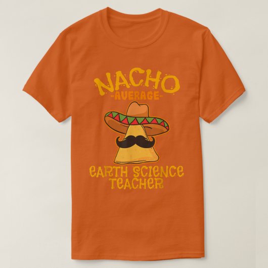 ナチョ平均地球科学先生Cinco De Mayo Tシャツ (デザイン正面)