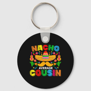 ナチョ平均従兄弟メおもしろいキシカンCinco De Mayo F キーホルダー