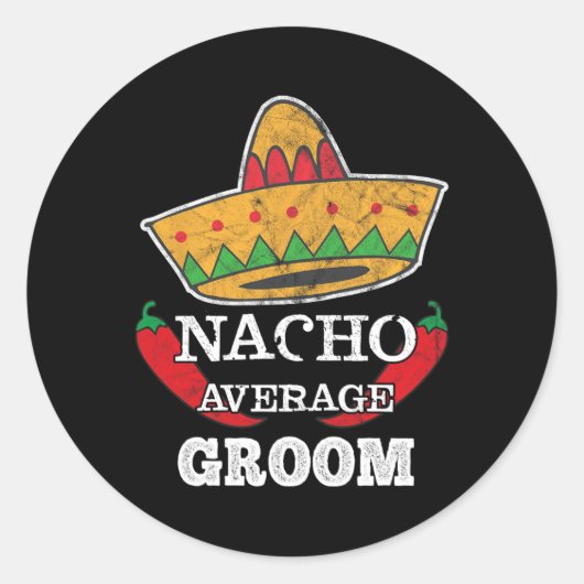 ナチョ平均新郎おもしろい学士号Cinco De Mayo T ラウンドシール (正面)