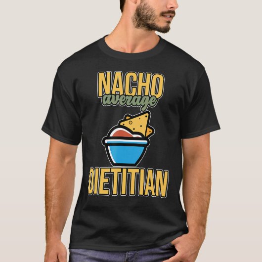 ナチョ平均栄養士栄養士食事療法 Tシャツ (正面)