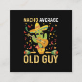 ナチョ平均老人ユーモアことわざ老人 スクエア名刺 (正面)