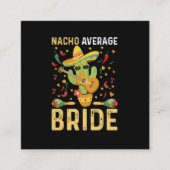ナチョ平均花嫁Cinco De Mayo Mexican 結婚's スクエア名刺 (正面)