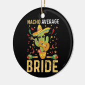 ナチョ平均花嫁Cinco De Mayo Mexican 結婚's セラミックオーナメント (左)
