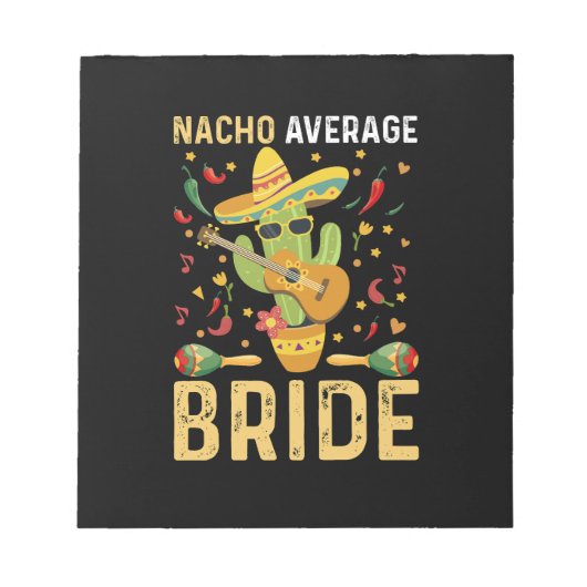 ナチョ平均花嫁Cinco De Mayo Mexican 結婚's ノートパッド (正面)