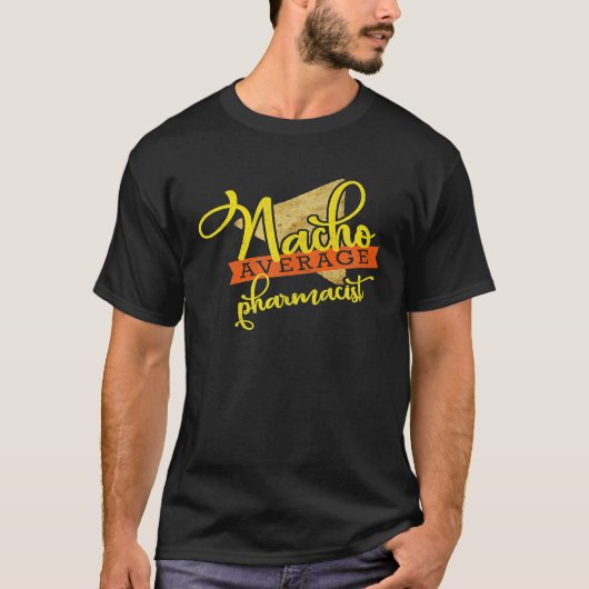 ナチョ平均薬剤師シャツカイおもしろいーチンコデ Tシャツ (正面)