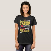 ナチョ平均配管工Cinco De Mayo Plumbing Mexic Tシャツ (正面フル)