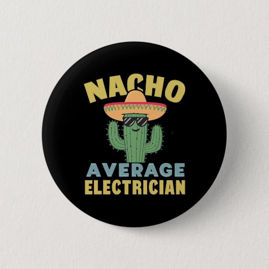 ナチョ平均電気技師Cinco De Mayo おもしろい Elec 缶バッジ (正面)