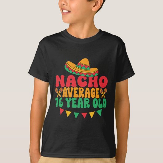 ナチョ平均16歳Cinco De Mayo 16誕生 Tシャツ (正面)