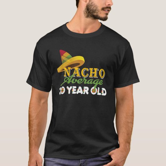 ナチョ平均30歳Cinco De Mayo 30誕生 Tシャツ (正面)