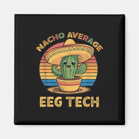 ナチョ平均EegテックメキシコCinco De Mayo Techn マグネット (正面)