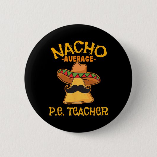 ナチョ平均P.e.先生メキシコCinco De Mayo 缶バッジ (正面)