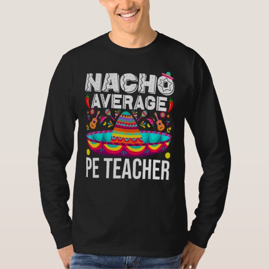 ナチョ平均Pe先生シンコデマヨフィジカルEd Tシャツ (正面)