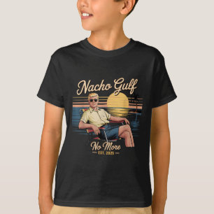 ナチョ湾はもうない おもしろトランプ休暇 2025 アメリカ _ Tシャツ