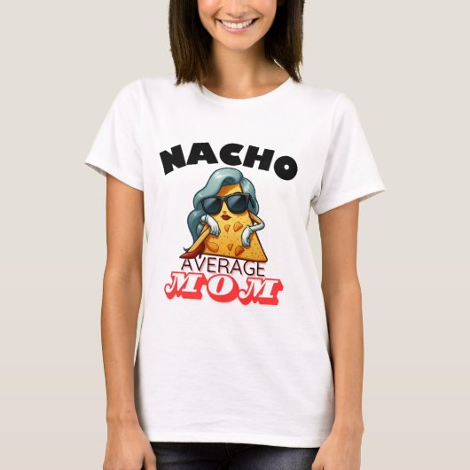 「ナチョ・アベレンド・ママ」おもしろいママ Tシャツ (正面)