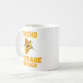 ナチョ・アベレージ・ブラザーマおもしろいグ、ブラザーギフト、 コーヒーマグカップ (正面左)