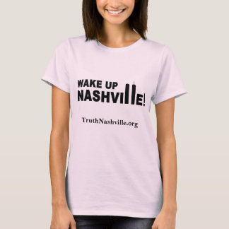 ナッシュビルを起こせ！（前面のみ） Tシャツ