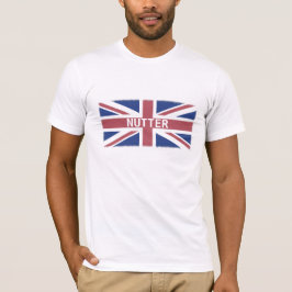 ナッター – 英国のスラングのユーモアと国旗 Tシャツ