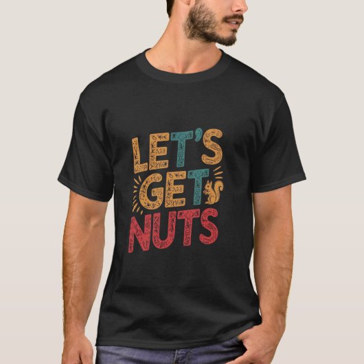 ナッツに行こうよ 面白いリス Tシャツ (正面)