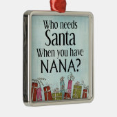 ナナがいるときにはサンタが必要だ メタルオーナメント (右)