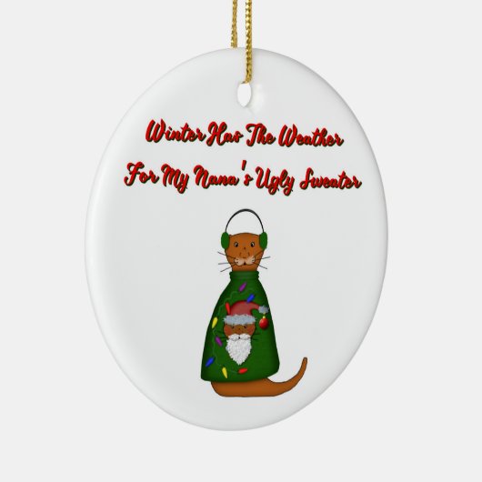 ナナの醜いセーターの中のオッターを言葉でオリバー セラミックオーナメント (右)