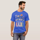 ナニフラワーデザインの母 ナニである幸福 Tシャツ (正面フル)
