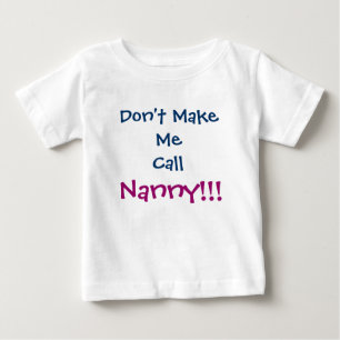 ナニー乳児Tシャツを呼ばないで ベビーTシャツ