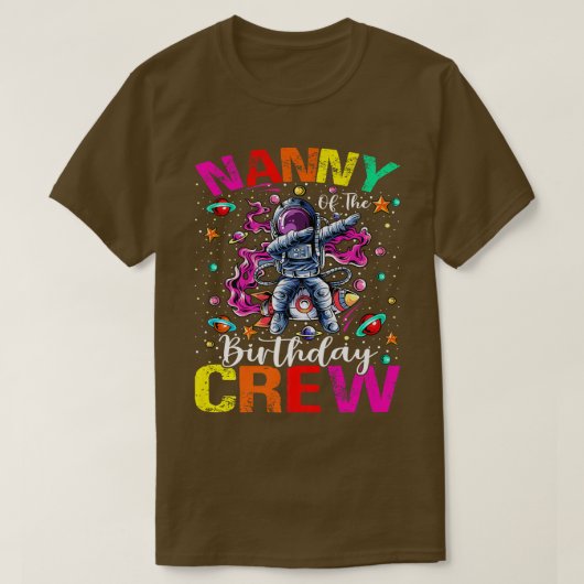 ナニー誕生日クルー宇宙飛行士宇宙惑星 Tシャツ (デザイン正面)