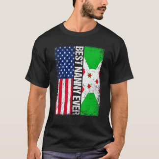 ナニ最高のーエバーマザーデイブルンジ米国国旗 Tシャツ