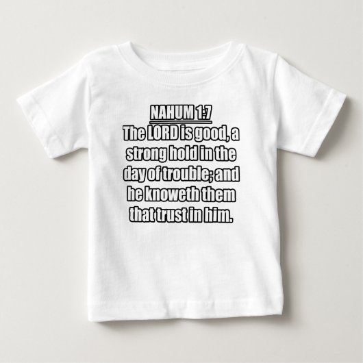 ナフム記 1:7 KJV 聖書の言葉 ベビーTシャツ (正面)