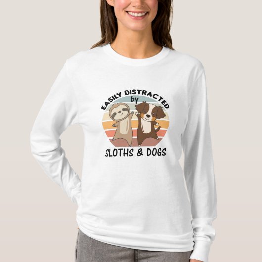 ナマケモノや犬のナマケモノに簡単に気を取られる Tシャツ (正面)