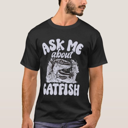 ナマズについて聞いてください Tシャツ (正面)