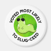 ナメクジ入りのナメクジ売り場に最おもしろいも多いと投票された マグネット (正面)