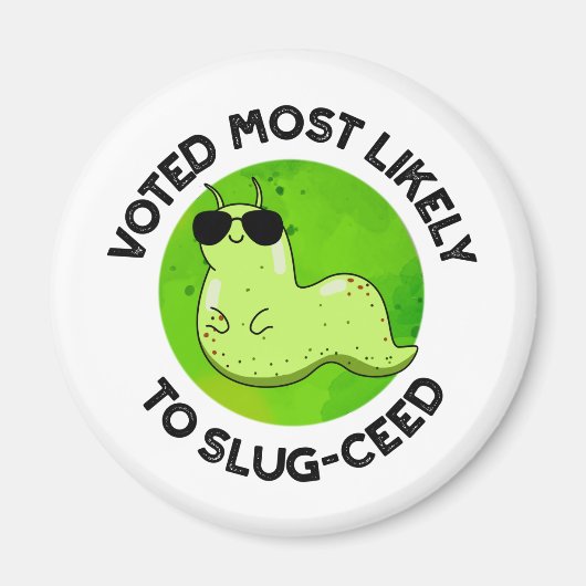 ナメクジ入りのナメクジ売り場に最おもしろいも多いと投票された マグネット (正面)