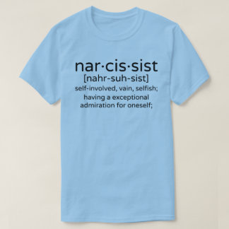 ナルシスト定義 Tシャツ