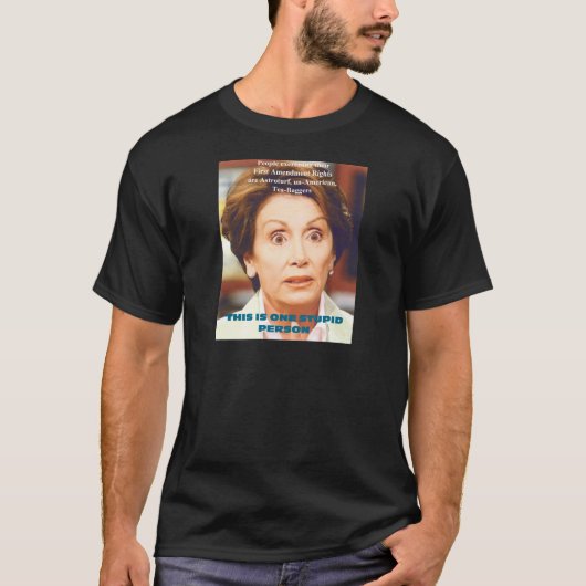 ナンシーPELOSI- 1の愚かな人 Tシャツ (正面)